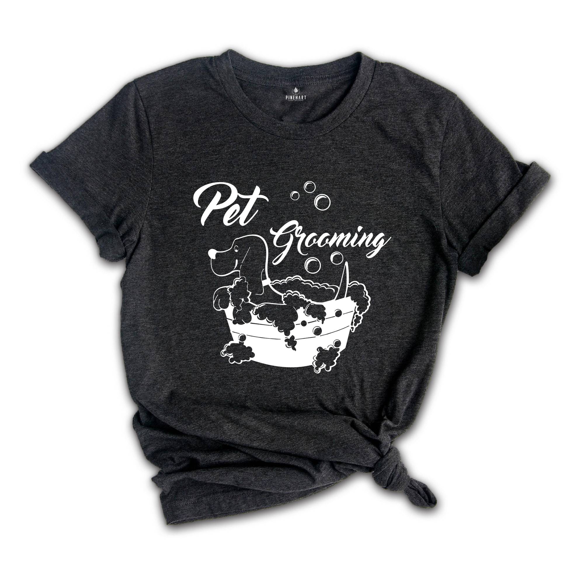 Pet Grooming Shirt, Dog Lover Shirt, Dog Groomer Shirt, Animal Shirt, Pet Lover Shirt, Dog Owner Shirt, Dog Groomer Gift