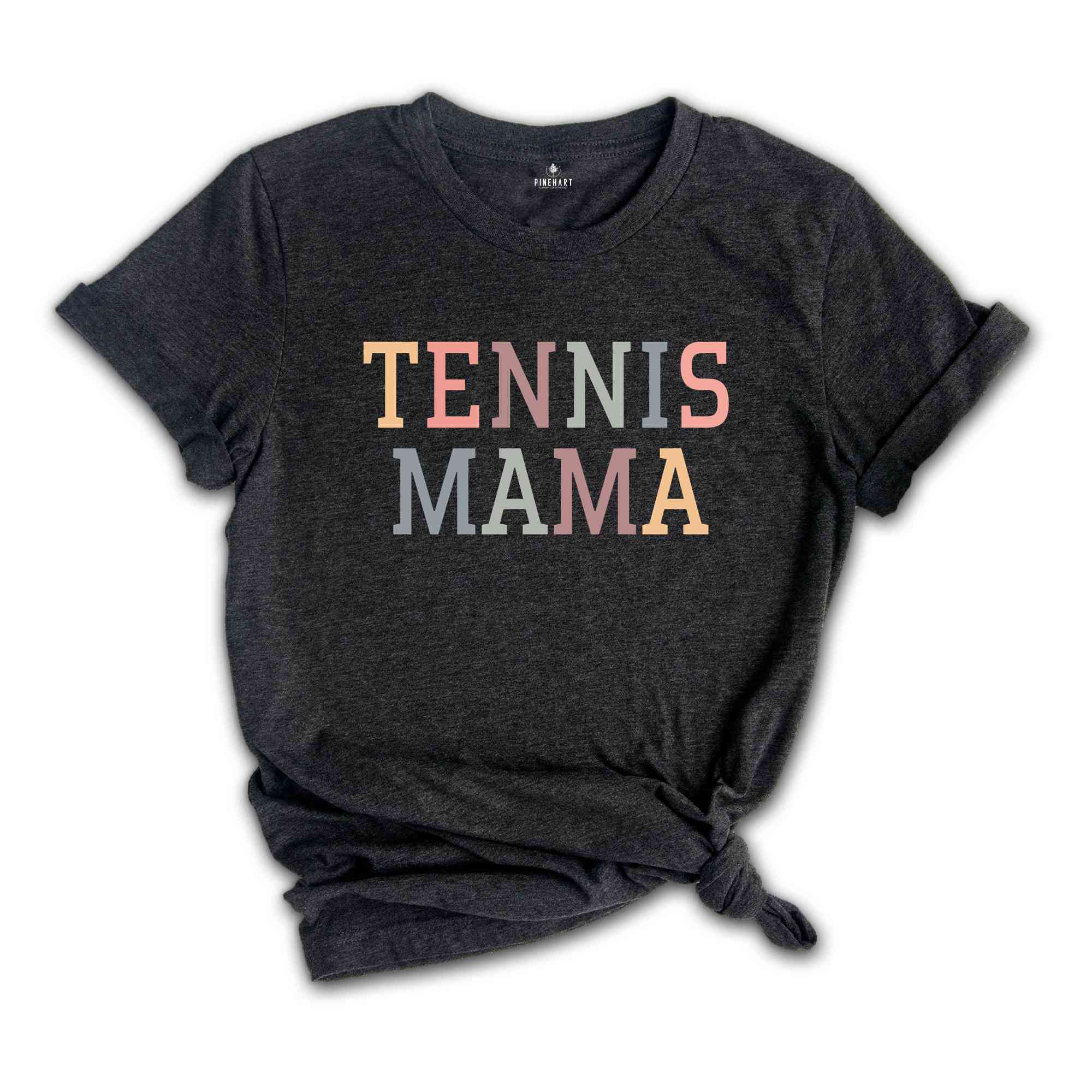 Tennis Mom Shirt, Tennis Shirt, Tennis Lover Gift, Tennis Lover, Tennis Mom, Gifts for Tennis Mom, Sport Shirt