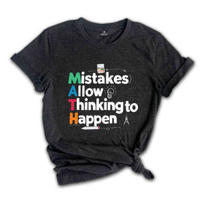 Mistakes Allow Thinking To Happen Shirt, Math Teacher Shirt, Math Shirt, School Shirts, Math Lover Tee, Teacher Appreciation Shirt