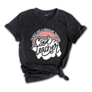 Im a Cool Teacher Shirt, Teacher Shirt, Teacher Gifts, Teacher Appreciation Gift, Funny Teacher Shirts