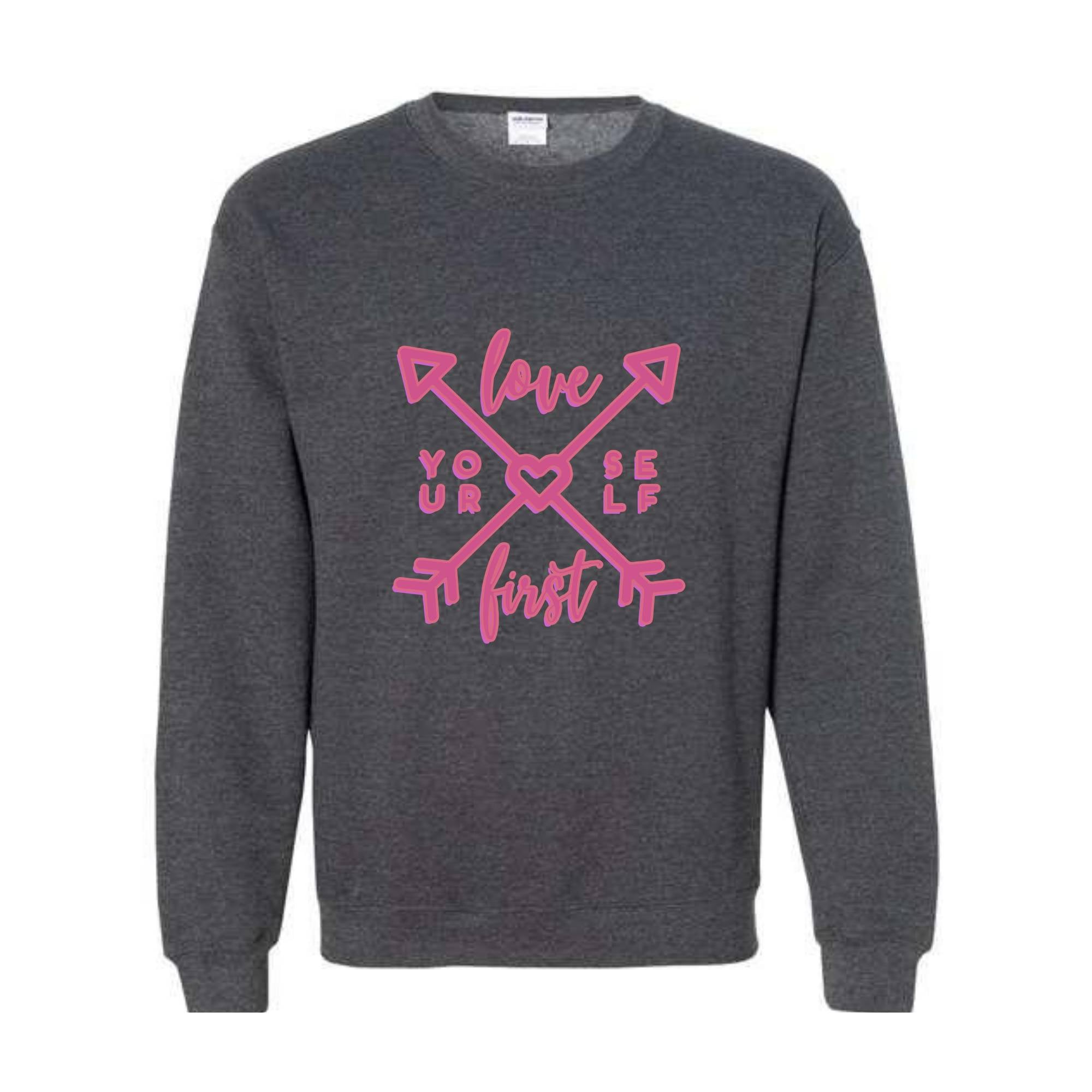 Love Your Self First, Valentine Sweatshirt, Love Heart Sweater, Couples Gift Sweatshirt, Romantic Love Sweater