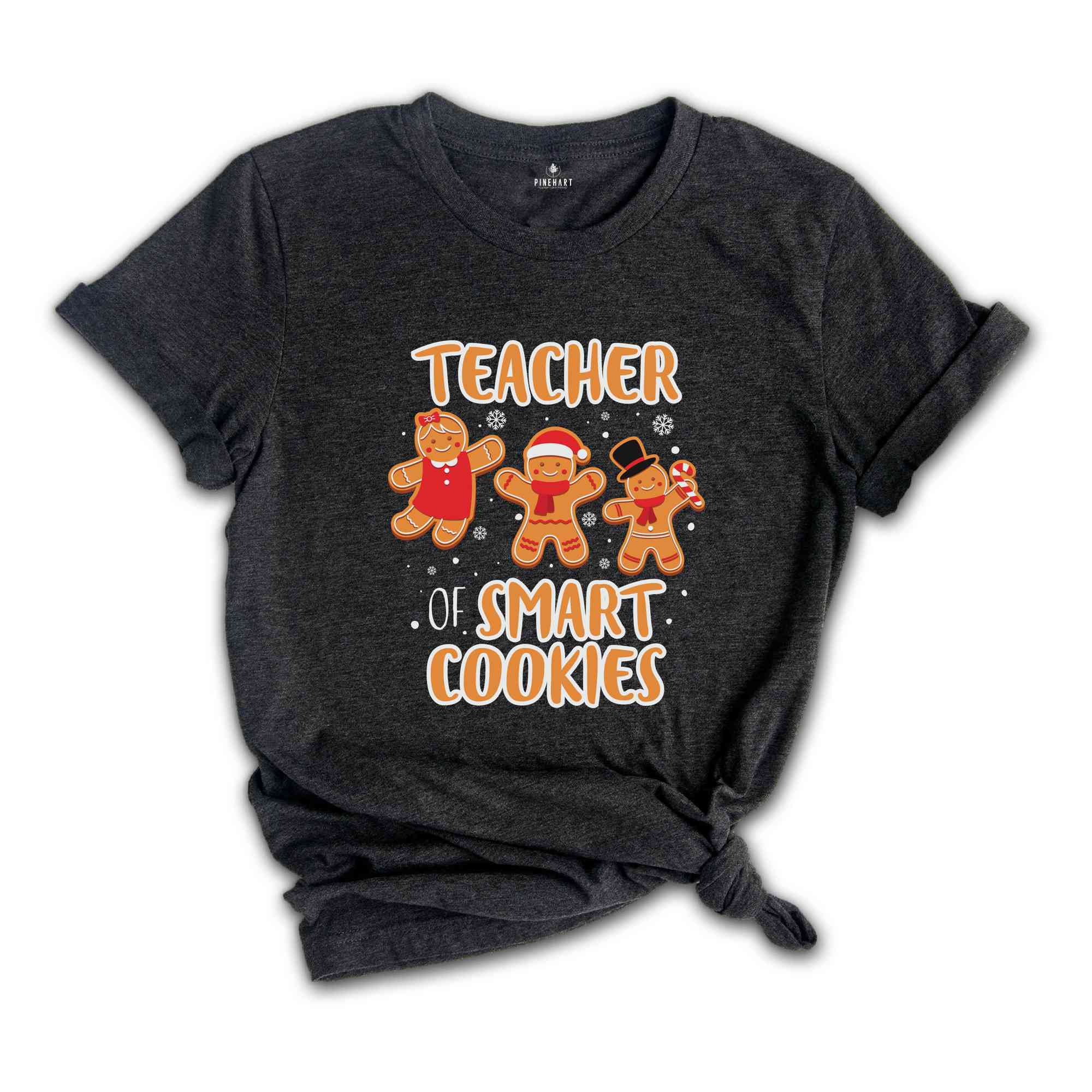 Teacher of Smart Cookies Shirt, Teacher Christmas Shirt, Ginger Cookie Shirt, Gingerbread Shirt, Teacher Life Shirt