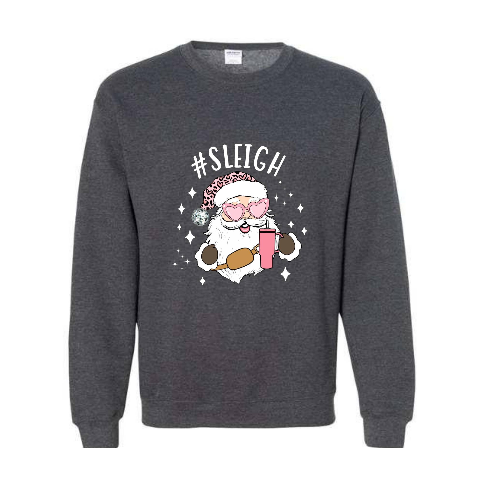 Sleigh Santa Sweatshirt, Pink Santa Sweatshirt, Funny Christmas Sweatshirt, Winter Sweatshirt, Sleigh Girl Sweater