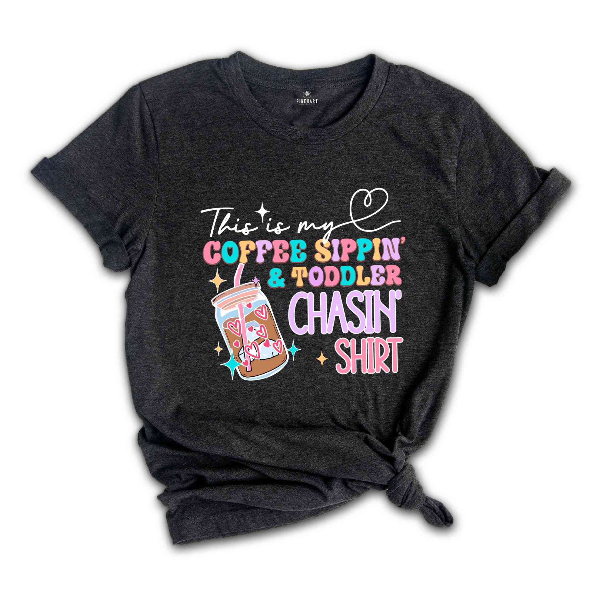 This Is My Coffee Sipping And Toddler Chasing Shirt, Kids Mom Life, Funny Mom T-Shirt, Coffee Funny Shirt, Mom Coffee Tee