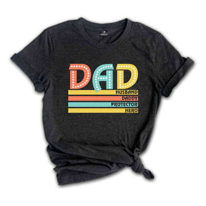 Dad Husband T-Shirt, Protector Hero Shirt, Father's Day Gifts, Father's Day Shirt, Dad Birthday Gifts