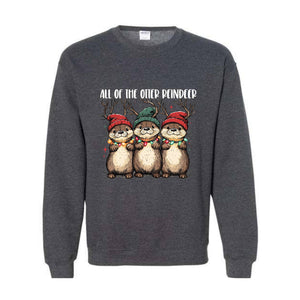 All Of The Otter Reindeer Sweatshirt, Otter Lover Sweater, Xmas Animal Sweater, Christmas Otters Sweatshirt, Christmas Trip Sweatshirt