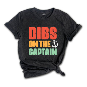 Dibs on the Captain Shirt, Funny Captain Shirt, Captain Shirt, Funny Lake Shirt, Boat Captain Gift, Captain Wife Shirt, Captain Gift Tee