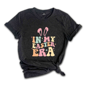 In My Easter Era Shirt, Easter Shirt, Bunny Shirt, Happy Easter Shirt, Spring Shirt, Jesus Shirt, Cute Easter Shirt