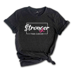 Stronger than Cancer Shirt, Breast Cancer Shirt, Cancer Survivor, Cancer Awareness Tee, Cancer Warrior Shirt, Cancer Support Shirt