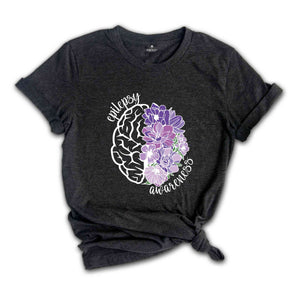 Epilepsy Awareness T-Shirt, Mental Health Shirt, Neurodiversity Shirt, Motivational Gifts For Epilepsy