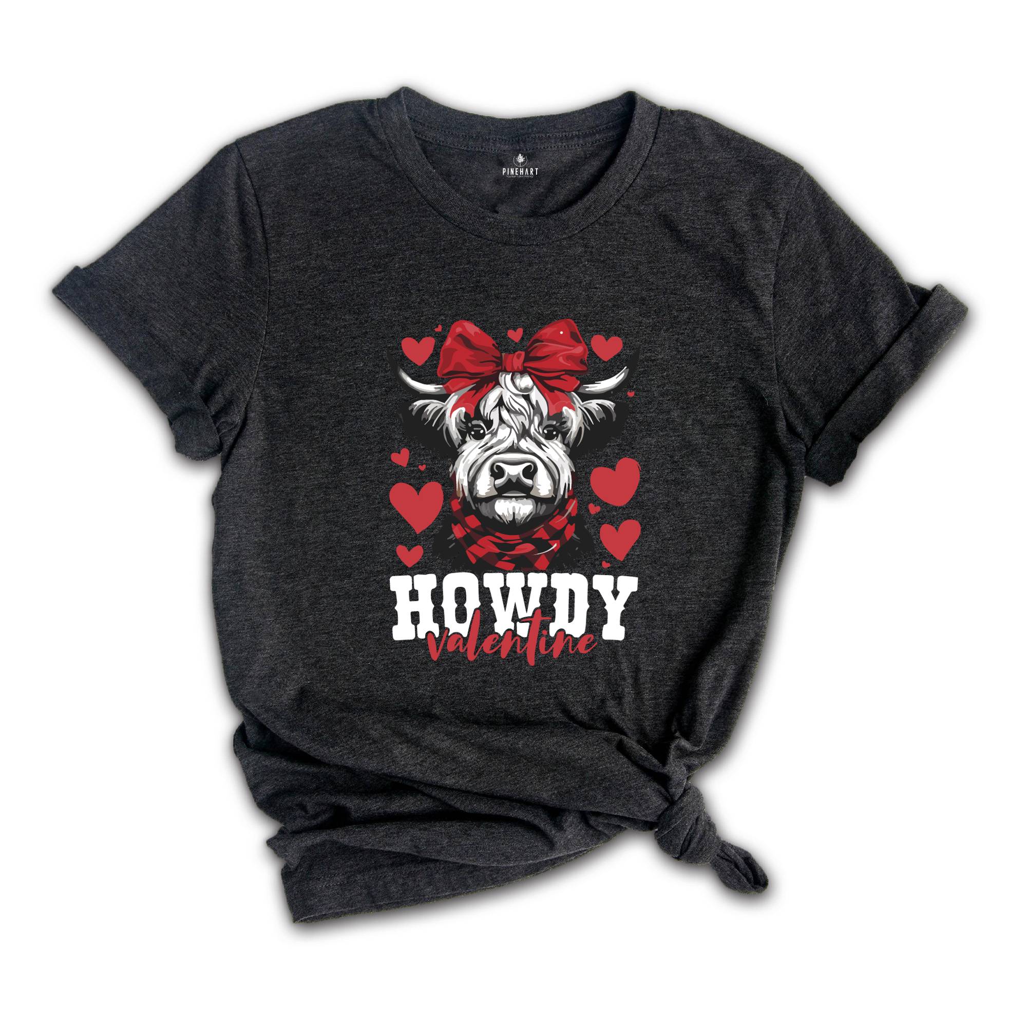 Howdy Valentine shirt, Valentine's shirt, Valentine Highland Cow shirt, Western Valentine's Day shirt, Valentine Shirt shirt, Valentine Gift