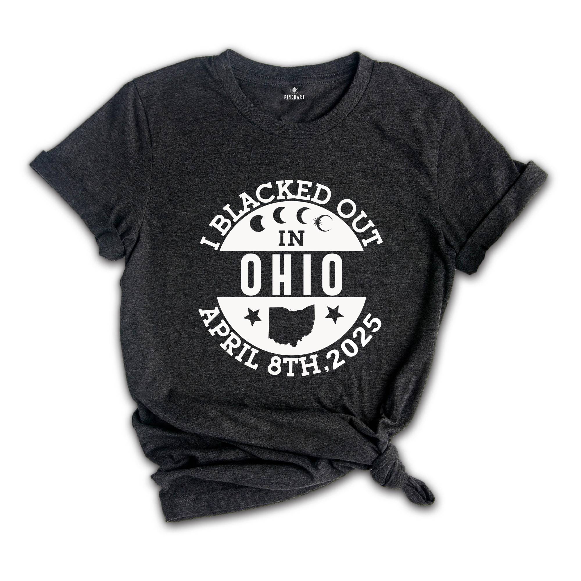 I Blacked Out In Ohio Shirt, Ohio Eclipse Shirt, Celestial Shirt, Eclipse Event 2025 Shirt, April 8th 2025 Total Solar Eclipse