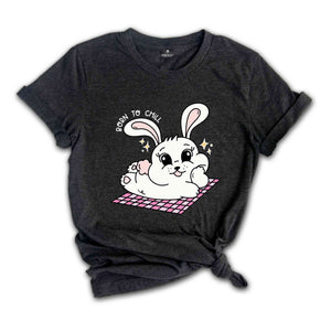 Born To Chill Rabbit Shirt, Baby Bunny Easter T-shirt, Cute Bunny Shirt, Rabbit Lover Gift, Cute Easter Tee, Bunny Lover Gif