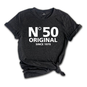 50 Original Since 1975 Shirt, 50th Birthday Shirt, Trendy Birthday Shirt, 50th Birthday Party Gift, Trendy Fiftieth Shirt, 50th Group Shirts