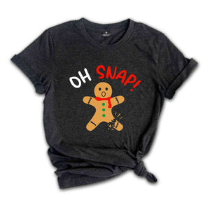 Oh Snap Christmas Gingerbread Shirt, Cute Christmas Vibes Shirt, Christmas Reunion Tee, Christmas Gift, Christmas Bakery Shirt