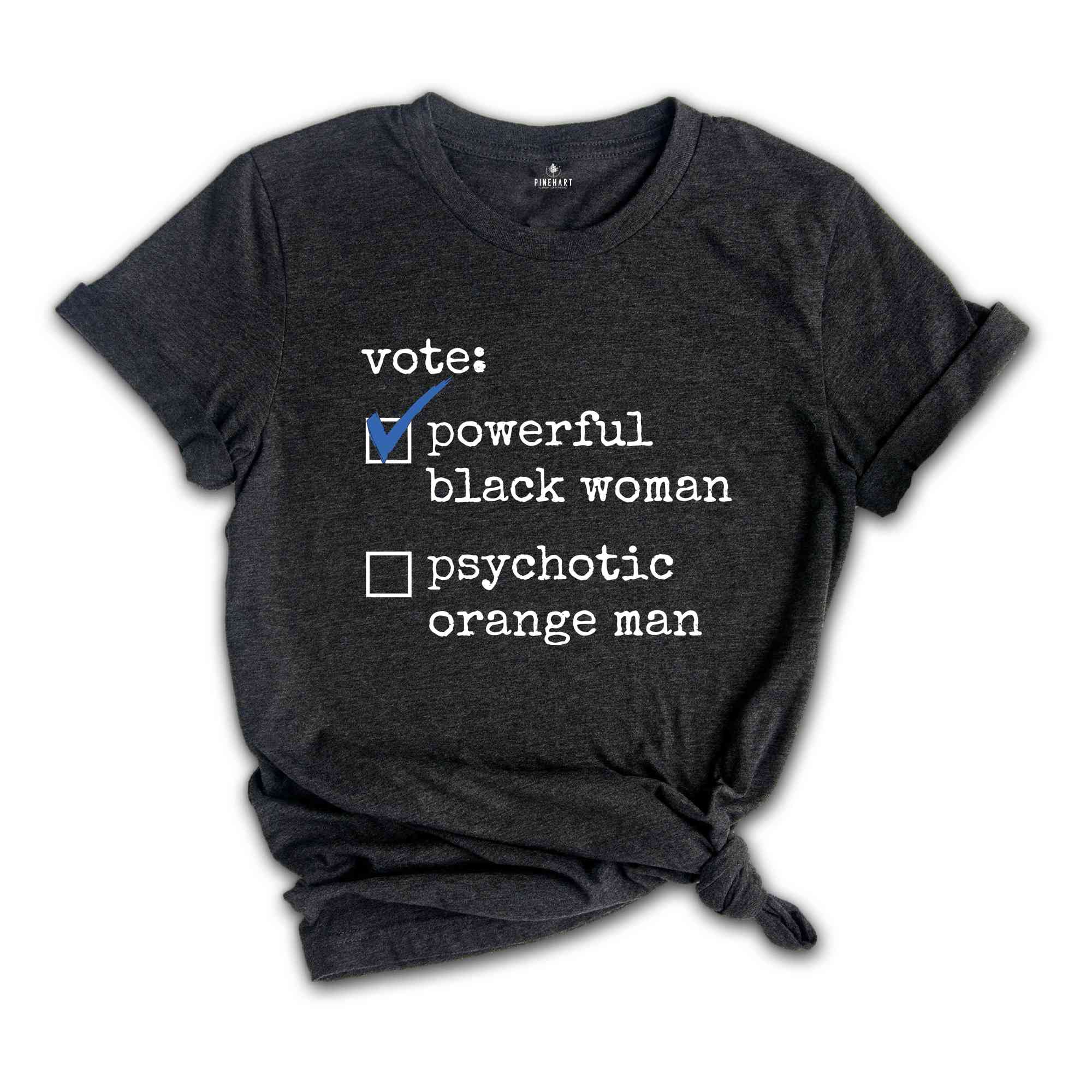 Vote T-Shirt, Kamala Harris 2024, Kamala Shirt, Democrat Party T-Shirt, Elections Tee, Powerful Black Woman Shirt