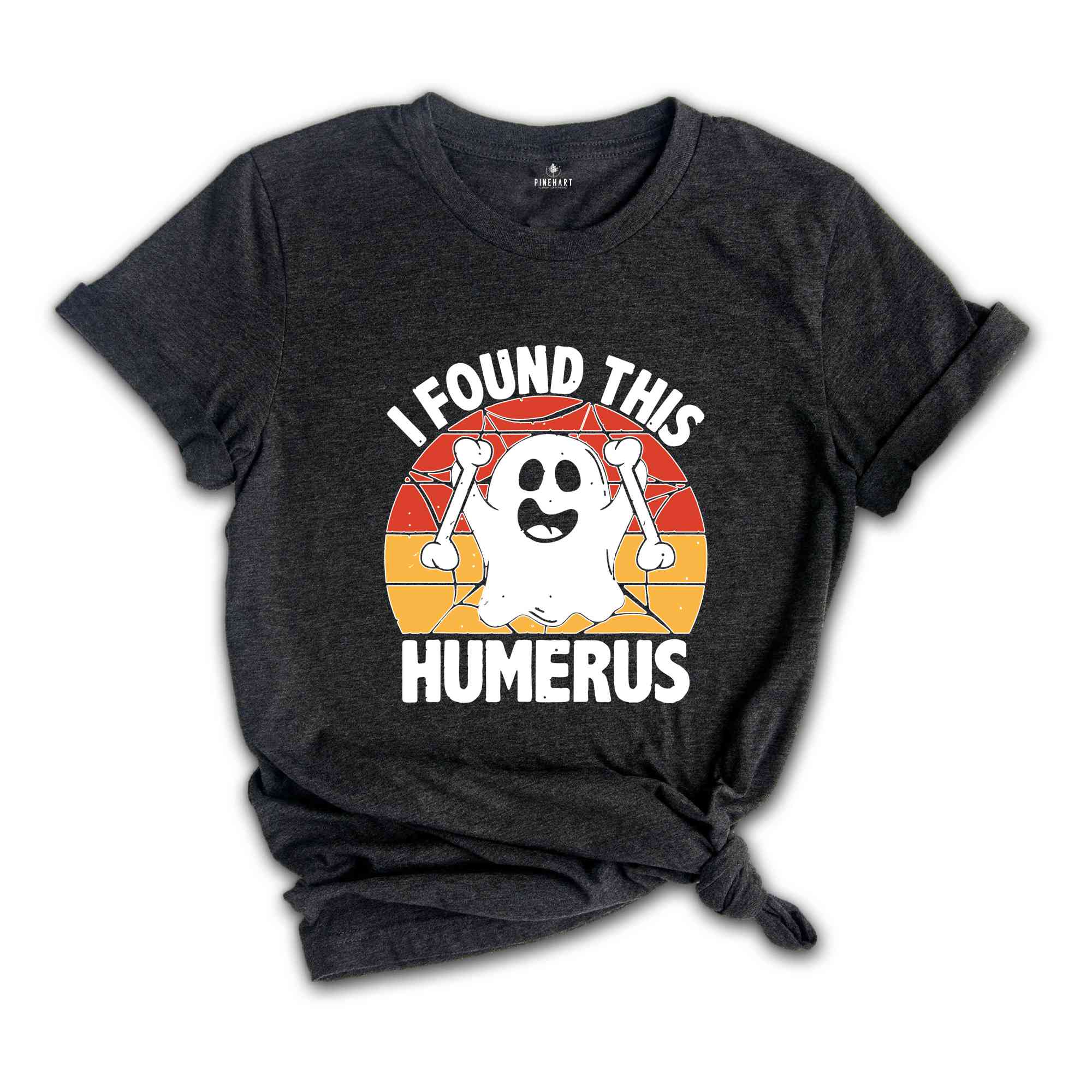 I Found This Humerus Shirt, Funny Ghost T-Shirt, Halloween Party Shirt, Humerus Halloween Ghost, Funny Humerus Shirt, Orthopaedic Shirt