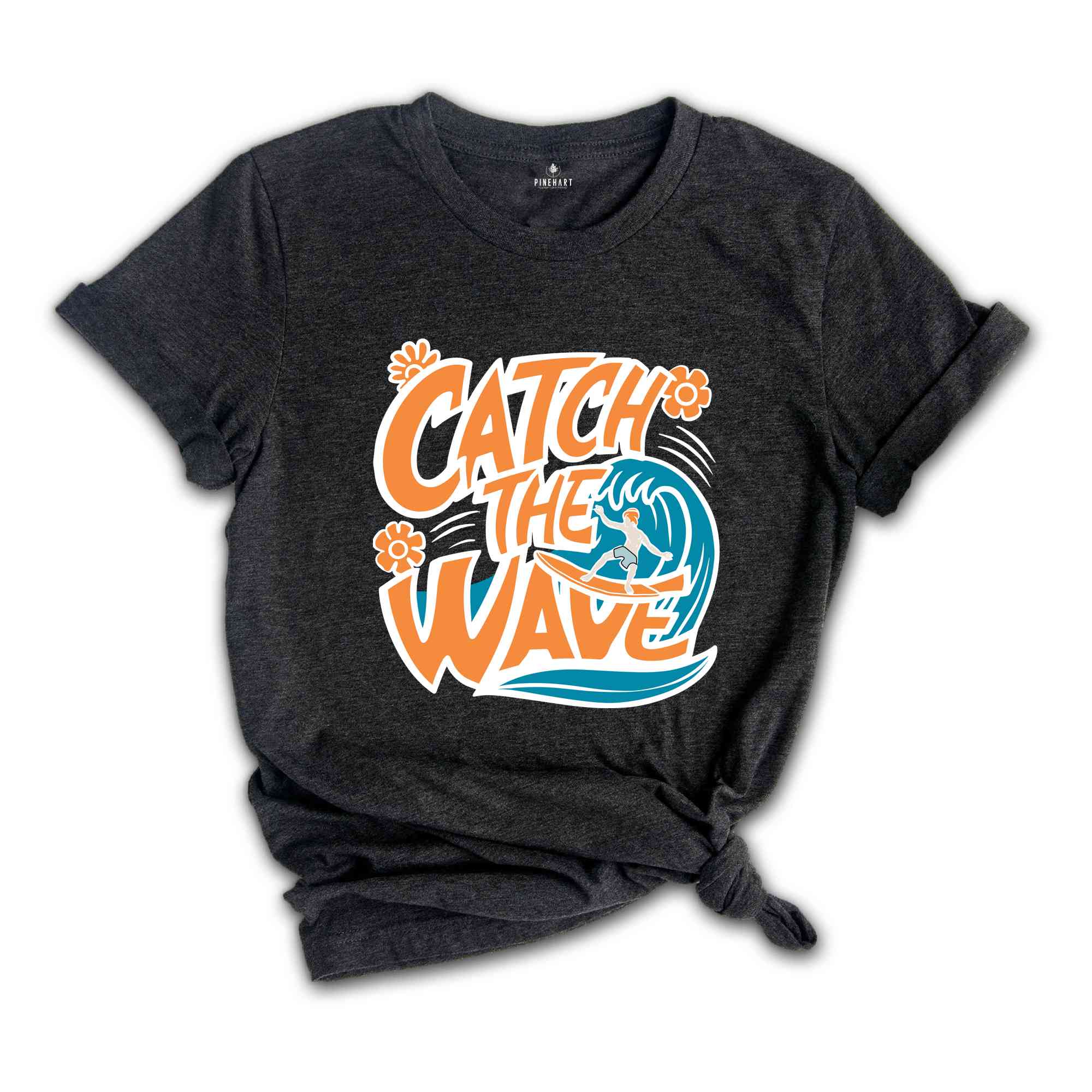 Catch The Waves Shirt, Retro Summer Shirt, Beach Surfing Shirt, Surfer Gift, Beach Lover Shirt, Vintage Summer Shirt, Beach Shirt