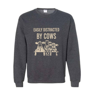 Easily Distracted By Cows Shirt, Women's Funny Country Hoodie, Cowgirl Sweatshirt, Humorous Saying Sweater, Cow Shirt, Farm Love Shirt