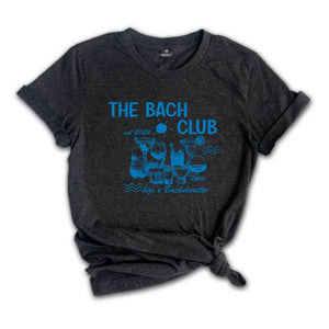 The Bach Club Bachelorette Shirt, Custom Bachelorette Shirt, Beach Bachelorette Party, Bridal Party Gift, Wedding Gift