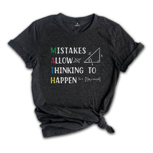 Mistakes Allow Thinking Shirt, Funny Math Teacher Gift, Math Lover Tee, Geeky Shirt, Physics Teacher Tee