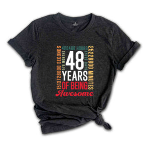 48 Years Of Being Awesome Shirt, 48 Years Shirt, 48th Birthday Shirt, Birthday Party Tee, Birthday Gift, Gen X Shirt, Adults Birthday Shirt