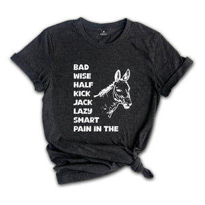 Funny Donkey Shirt, Smart Wise Bad Donkey Humor, Donkey Owner Tee, Shirt For Dad, Farm Girl Shirt, Farm Animal Shirt, Sarcastic Donkey Shirt