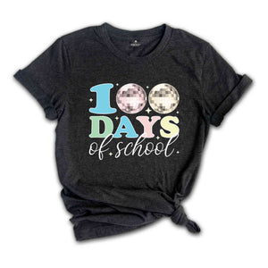 100 Days Of School Shirt, Disco Ball 100 Days Of School Shirt, Retro 100 Days Shirt, Retro 100 Days Teacher Shirt, Teacher Shirt