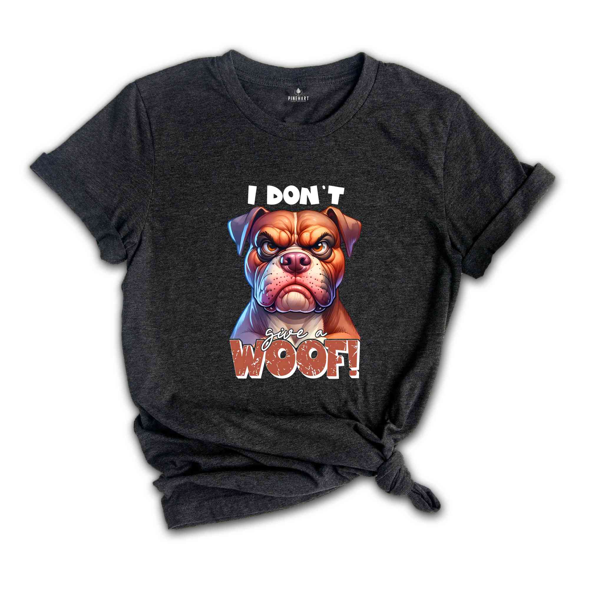 I Don't Give A Woof Shirt,Dog Shirt, Sarcastic Shirt, Humorous Shirt, Funny Dog Shirt, Animal Lover Shirt, Meme Shirt, Dog Mom Shirt