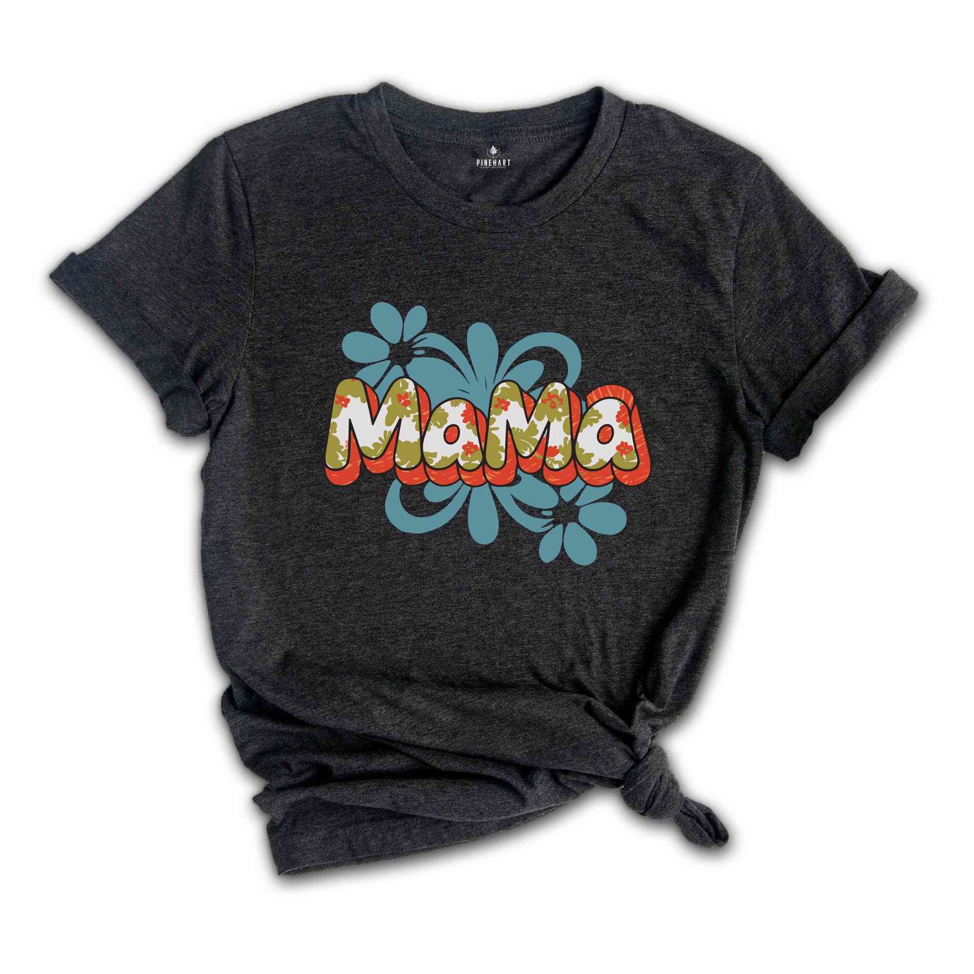 Floral Mama Shirt, Cute Mom Shirt, Mother's Day Gift, Mommy Shirt, New Mom Gift, Gift for Mother, Mama Shirt, Gift for Grandma