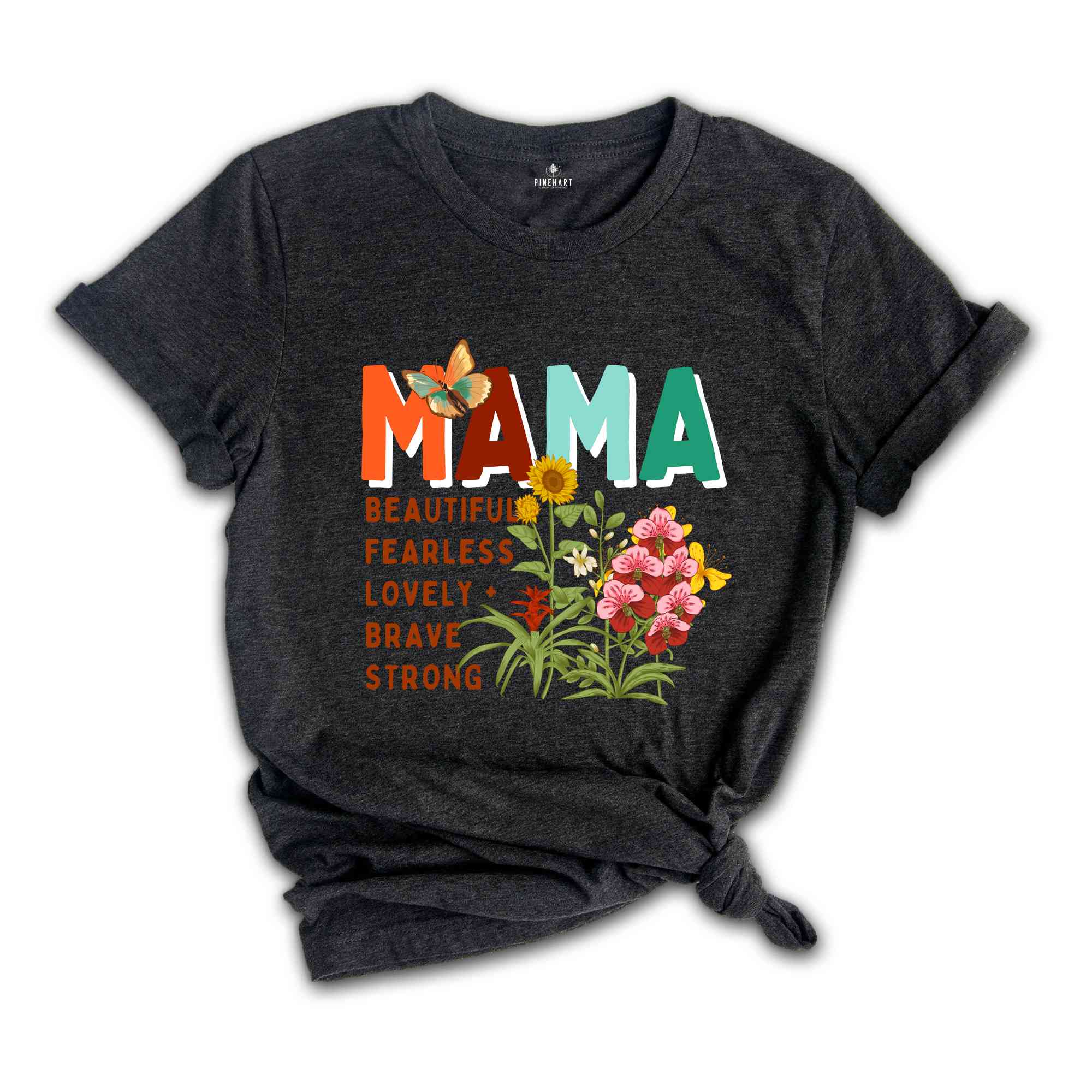 Mama Beautiful Fearless Shirt, Mother's Day Shirt, Gift For Mother, Rainbow Shirt, Cute Mother's Day Shirt, Mama Shirt, Mom Shirt