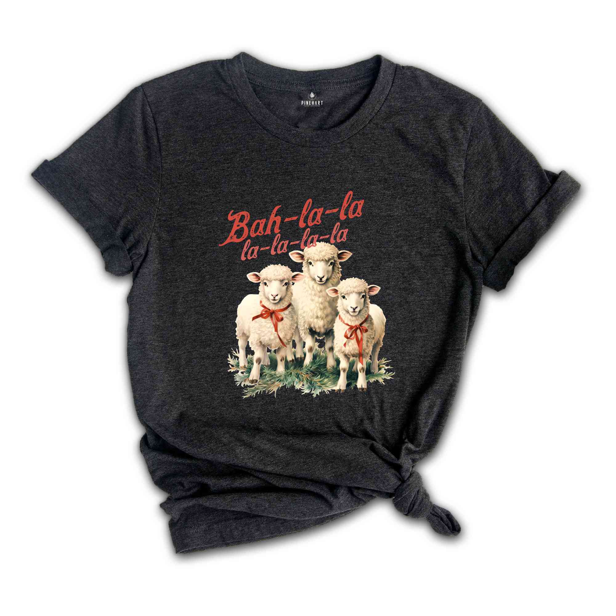 Bah La La Shirt, Christmas Shirts, Sheep Christmas Shirt, Bah La La Sheep Shirt, Christmas Lamb Shirts, Christmas Gifts