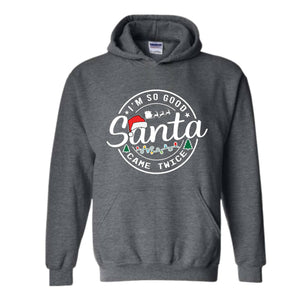 Santa Came Twice Sweatshirt, Christmas Sweatshirt, Christmas Gift, Christmas Pajamas, Funny Christmas Sweatshirt, Naughty Christmas Outfit