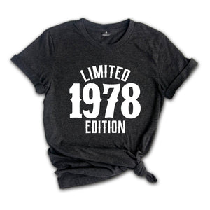 46th Birthday Shirt, Limited 1978 Edition Shirt, 46 Years Old Shirt, 46 Years Old Birthday Gift, 1978 Birthday Gift, 46th Birthday Party