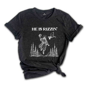 He Is Rizzin' Shirt, Religious Easter Shirt, Jesus Shirt, Happy Easter Day, Funny Easter Shirt, He Is Risen Shirt, Cute Easter Shirt