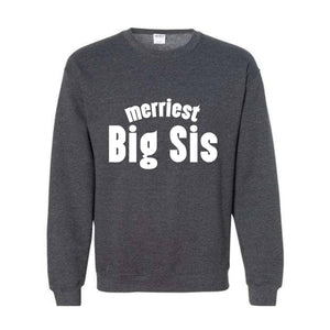 Merriest Big Sis Sweatshirt, Big Brother Hoodie, Little Sister Hoodie, Pregnancy Announcement Tee, Baby Announcement Hoodie