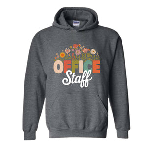 Office Staff Hoodie  , Wildflowers Office Staff Hoodie, Office Lady Hoodie, Secretary Hoodie, Receptionist Team Hoodie