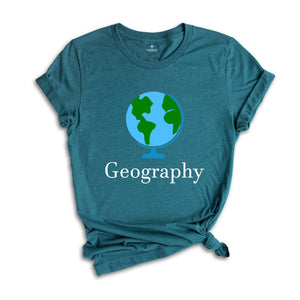 Geography Shirt, Geography Teacher Shirt, Geography Globe Shirt, Aesthetic Geography Shirt, Back to School Shirt, First Day of School Shirt