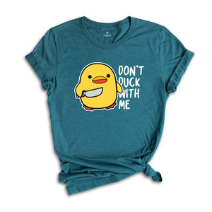 Don't Duck With Me Shirt, Funny Duck Shirt, Duck Shirt, Funny Gift, Duck With Knife Meme, Humorous Tee, Sarcastic Shirt