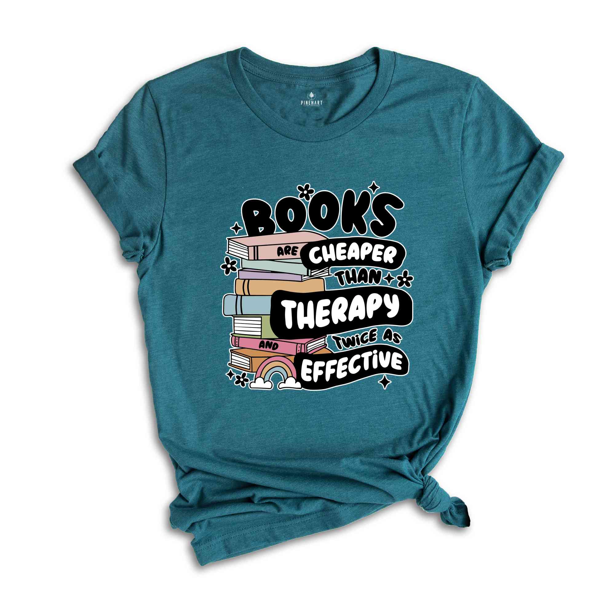 Books Are Cheaper Than Therapy And Twice As Effective Shirt, Book Lover T-Shirt, Reading Shirt, Book Lover Gifts, Librarian Tee