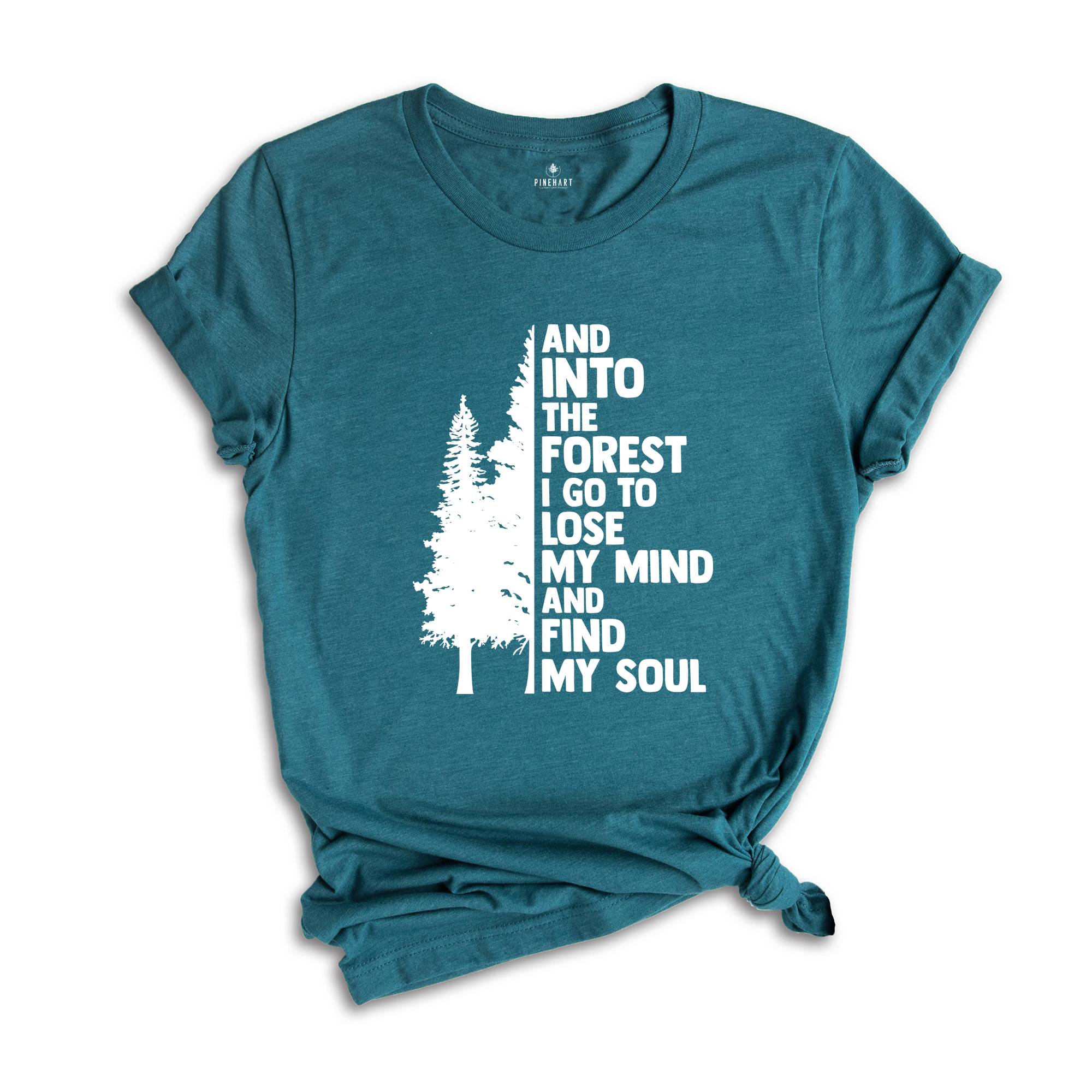 Hiking Shirts, And Into the Forest I Go Shirt, Adventure Shirt, Climbing Shirt, Nature Lover Shirt, Camping T-Shirt, Wide Waters Shirt