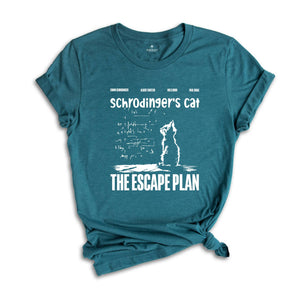 Schrödingers Cat The Escape Plan T-Shirt, Funny Physics Science Shirt, Gift for Science Lovers, Geeky Cat Lovers Tee