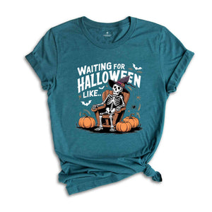 Waiting for Halloween Skeleton T-shirt, Funny Halloween Spooky Pumpkin Tee, Women Comfort Color Halloween Party Shirt, Fall Spooky season