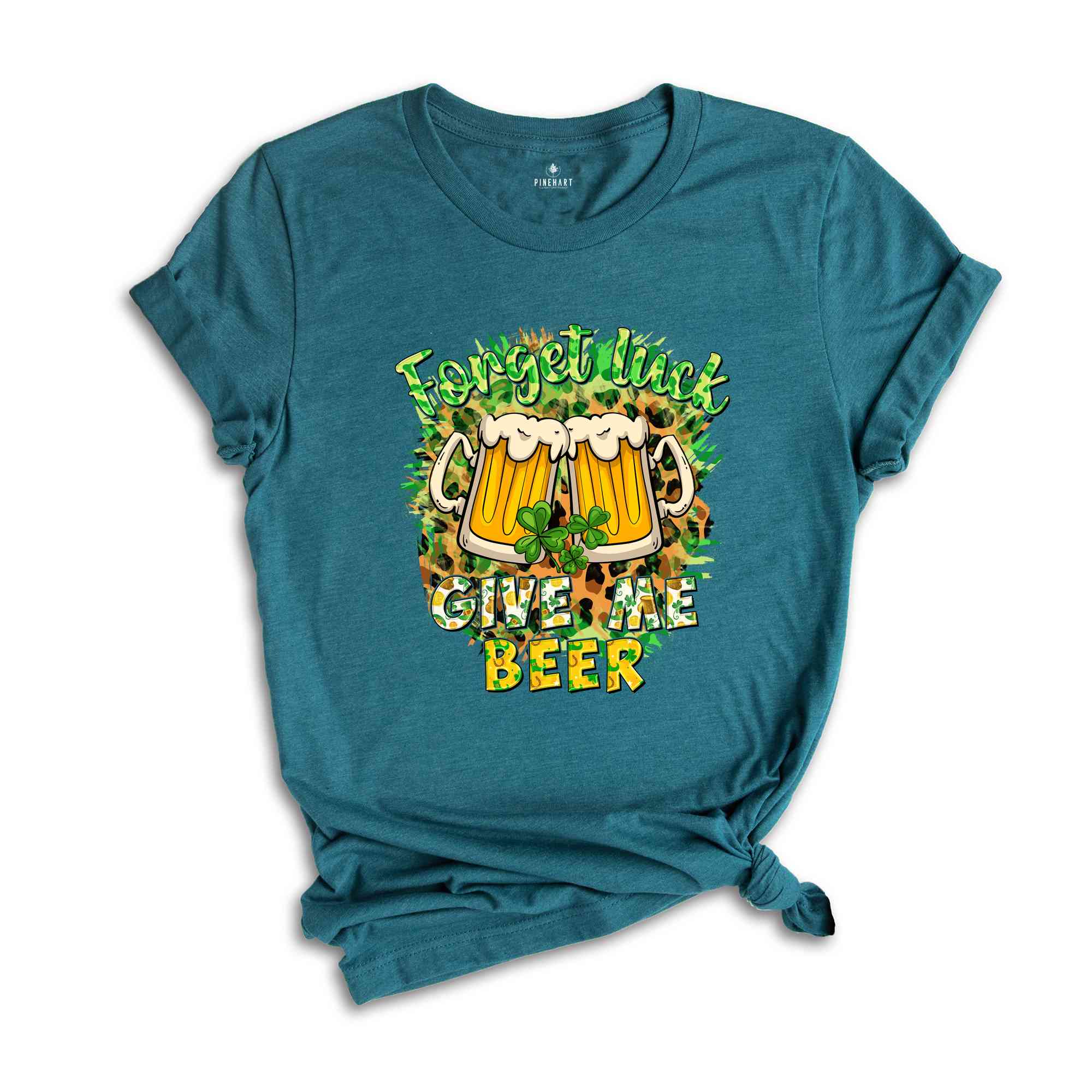 Forget Luck Give Me Beer Shirt, Funny Saint Patrick's Day Shirt, Funny Beer Shirt, Shamrock Shirt, St. Patrick's Day Shirt