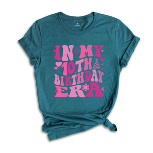 In My 10th Birthday Era Shirt, Birthday Girl Shirt, Cute Birthday Shirt, Kids Birthday Shirt, Ten Year Old Shirt, Birthday Party Shirt