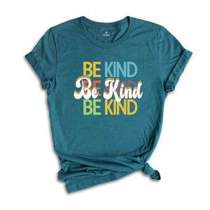 Be Kind Shirt, Positive Quote Shirt, Love shirt, Inspirational Shirt, Kind Heart T-Shirt, Gifts for Women, Kindness, Motivational Outfits