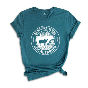 Support Your Local Farmer Shirt, Farmer Gifts, Farm Animals Shirt, Country Shirt, Farm Shirt, Gift for Her