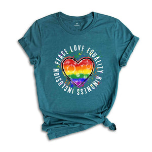 Peace Love Equality Kindness Inclusion Shirt, LGBT Heart Shirt, Rainbow Heart Shirt, Pride Month Shirt, Pride Support Tee, Queer Shirt