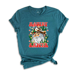 Howdy Santa Shirt, Santa Claus Shirt, Western Santa Shirt, Christmas Party Shirt, Holiday Shirt, Christmas Gift, Cute Christmas Shirt