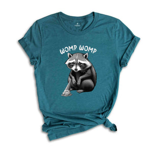 Womp Womp Funny Retro Shirt, Meme T Shirt, Funny T Shirt, Raccon Joke Shirt, Funny Racoon Shirt, Funny Womp Womp T-shirt